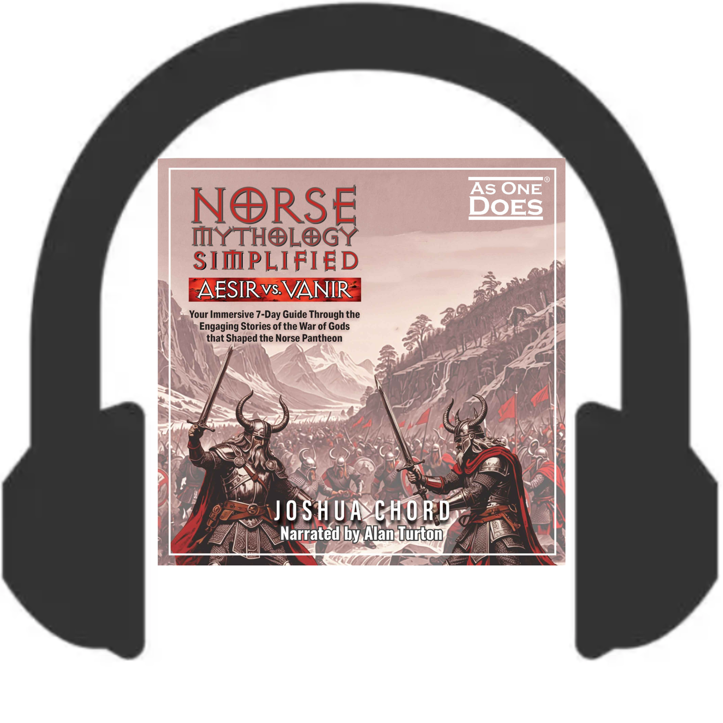 Norse Mythology Simplified – Aesir vs. Vanir: Your Immersive 7-Day Guide Through the Engaging Stories of the War of Gods That Shaped the Norse Pantheon (Audiobook)