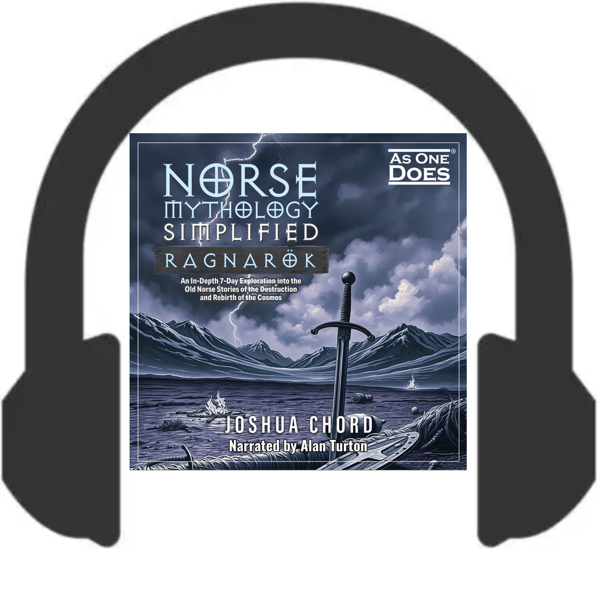 Norse Mythology Simplified - Ragnarök: An In-Depth 7-Day Exploration into the Old Norse Stories of the Destruction and Rebirth of the Cosmos (Audiobook)